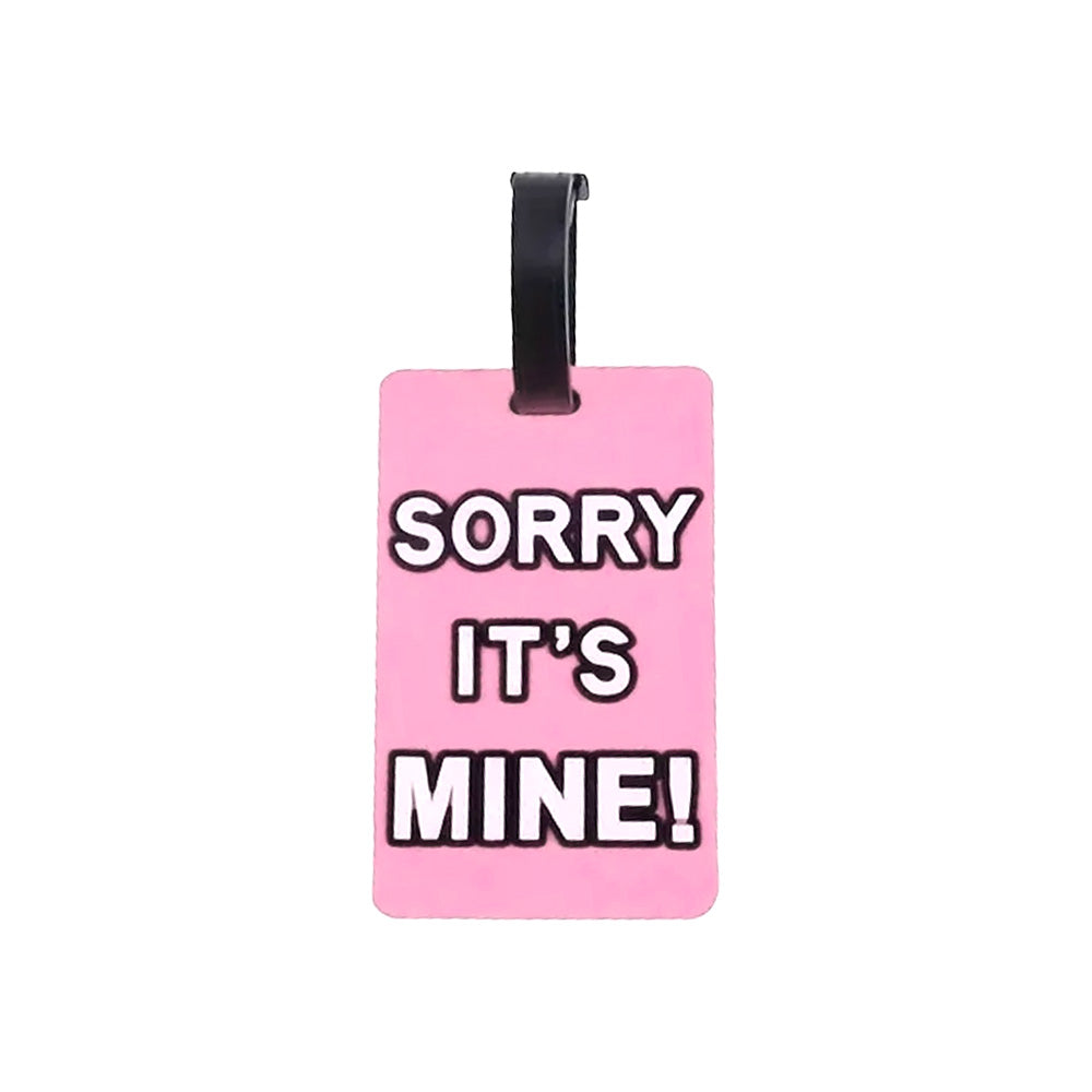 Luggage Tag - Sorry, It's Mine! - Baby Pink