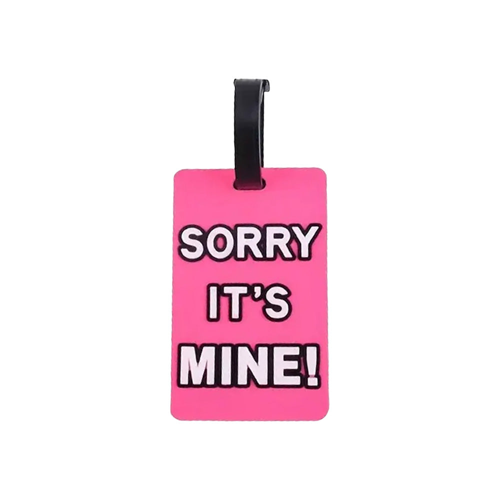 Luggage Tag - Sorry, It's Mine! - Hot Pink